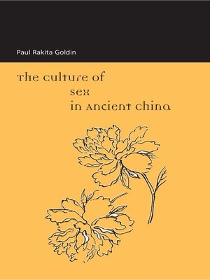 cover image of The Culture of Sex in Ancient China
